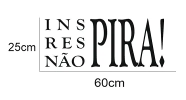Frase Inspira Respira Não Pira em MDF Preto 60 x 25 cm