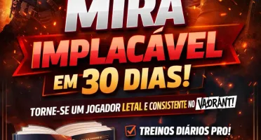Mira Perfeita em 30 Dias - Valorant treino
