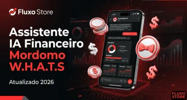 Assistente IA Financeiro Mordomo W.H.A.T.S Atualizado 2026