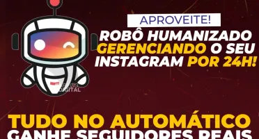 ROBÔ DE SEGUIDORES DO INSTAGRAM 100% AUTOMÁTICO