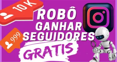 ROBÔ DE SEGUIDORES DO INSTAGRAM 100% AUTOMÁTICO