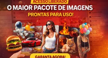 (Promoção): O Maior Pacote De Imagens Prontas Para Uso!