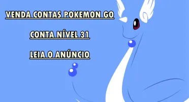 CONTA POKEMON GO NÍVEL 31 - TROCA NOME - ESCOLHE TIME