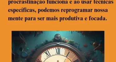 Vencendo a Procrastinação para Alcançar o Sucesso
