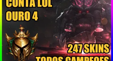 CONTA LOL 🌟 GOLD 4 🌟 250 SKINS 🌟 TODOS CAMPEOES