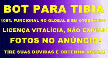 BOT PARA TIBIA 100% FUNCIONAL EM GLOBAL E OTSERVER!