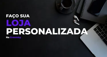 Faço sua Loja Personalizada - Eremby
