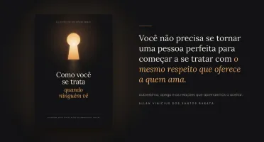 Como você se trata quando ninguém vê? Melhore sua autoestima