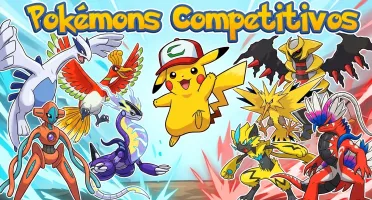 Pokemons competitivos para todas as franquias originais.