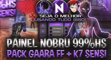 🚀 Painel Nobru Xit 99%Hs + Pack Gaara Ff + K7 Sensi😈🚀