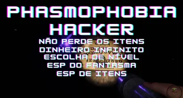 Phasmophobia Hack