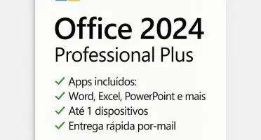 Office 2024 Pro Plus | Licença Original e Vitalícia