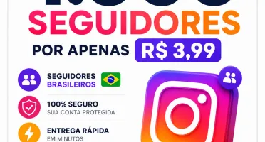 [Promoção] Seguidores Instagram - Menor Preço