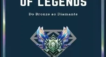 Bronze Ao Diamante Em 60 Dias | Guia League of Legends