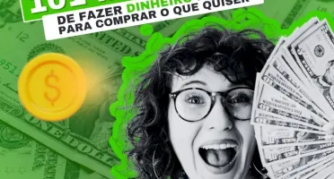101 Maneiras De Fazer Dinheiro Rápido Para Comprar O Que Qui