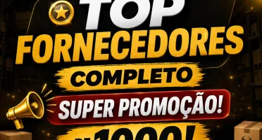 TOP FORNECEDORES - COMPLETO SUPER PROMOÇÃO! + DE 1000!