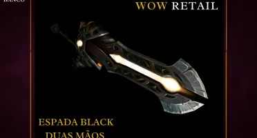World of Warcraft - Skin de Arma Espada Duas Mãos (Transmog)