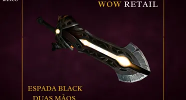 World of Warcraft - Skin de Arma Espada Duas Mãos (Transmog)