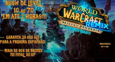 Rush de level no Pandaria Remix! [10 ao 70] Última Semana!