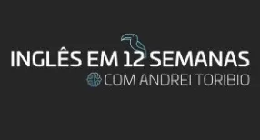 CURSO INGLÊS EM 12 SEMANAS - ANDREI TORIBIO (TUCANO)