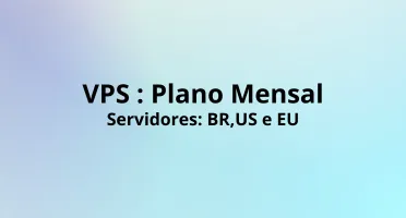 VPS : plano 1 mes