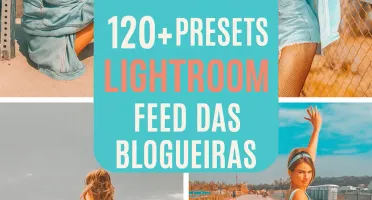 Presets Lightroom - Feed das Blogueiras PROMOÇÃO !!