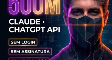 Claude + GPT API 500M — Sem Expiracao | 125 Img + 12 Videos