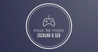 Pack do Mods Atualizado: ESCOLHA