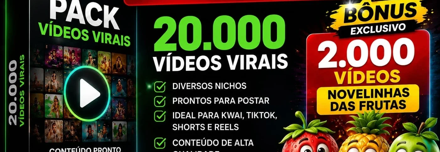 🔥 PACK 20 MIL VÍDEOS VIRAIS + 2 MIL VÍDEOS DE FRUTAS FALANT