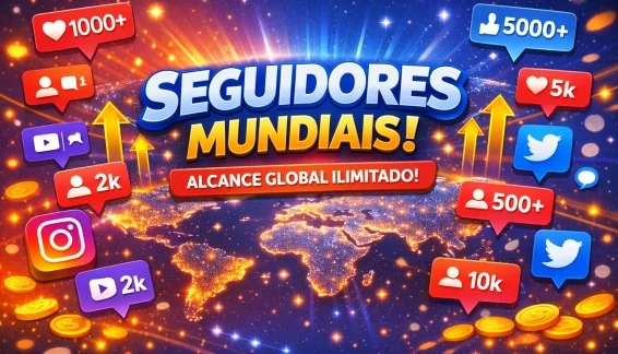 Seguidores Mundiais - Pacotes Altos E Preço Justo!