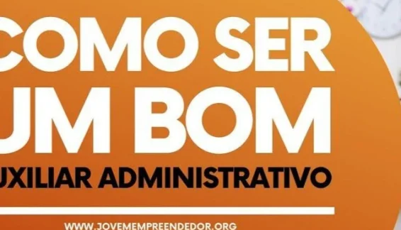 Como se Tornar um Auxiliar Administrativo do Zero