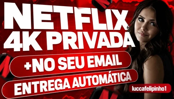 Netflix 4K Tela Privada+Brinde Disney 30Dias -Entrega Auto!