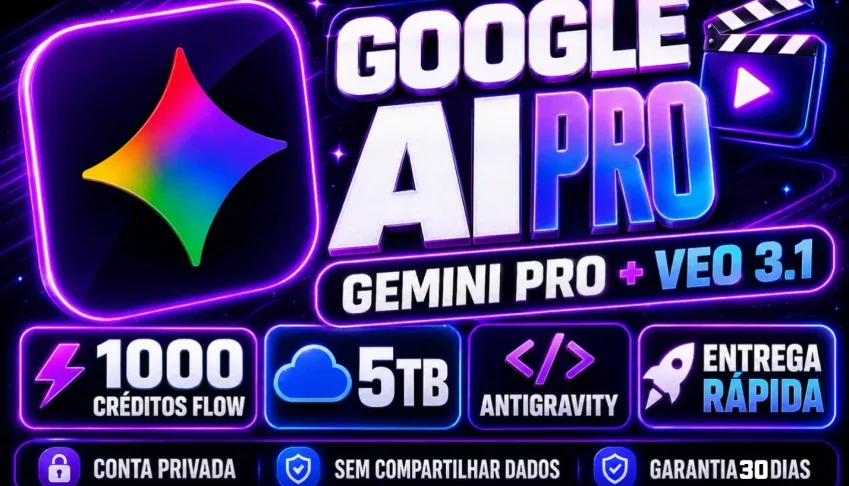 Gemini Pro + Antigravity + Flow 18 meses/30 dias de garantia