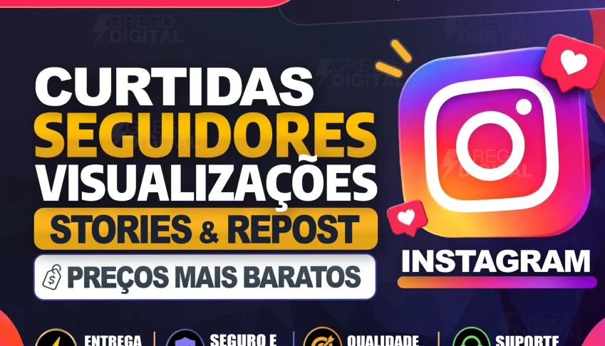 INSTAGRAM - SEGUIDORES INSTAGRAM - BRASILEIROS e MUNDIAIS