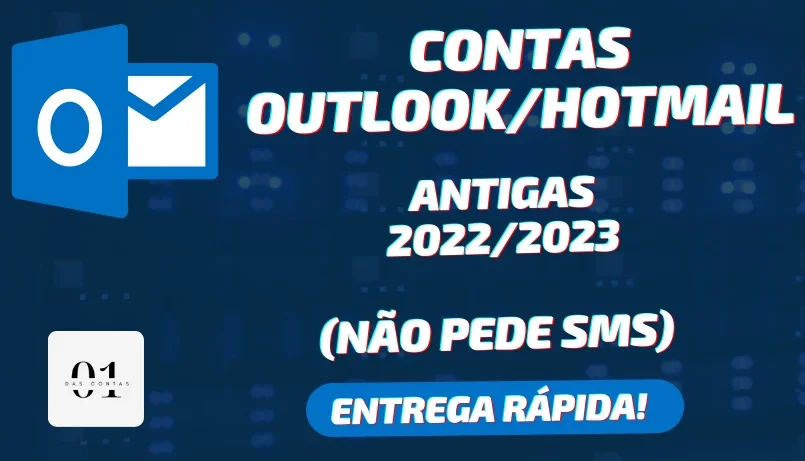 CONTAS OUTLOOK ANTIGAS 2022/2023 + SEM SMS [ALTA QUALIDADE]