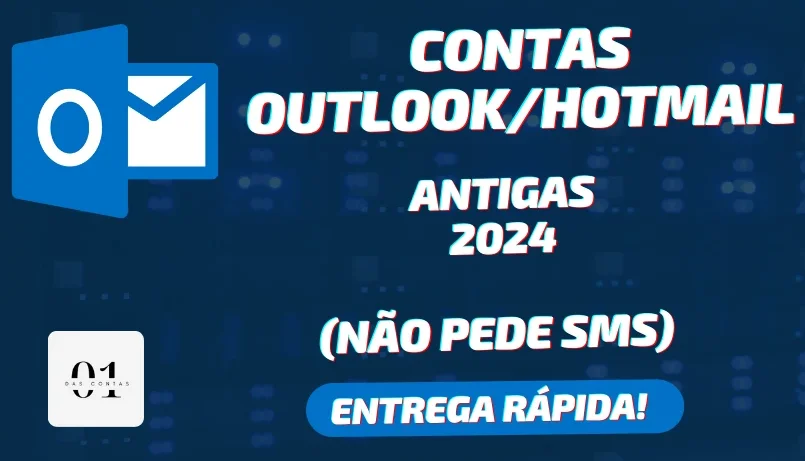 CONTAS OUTLOOK ANTIGAS 2024 + SEM SMS [ALTA QUALIDADE]