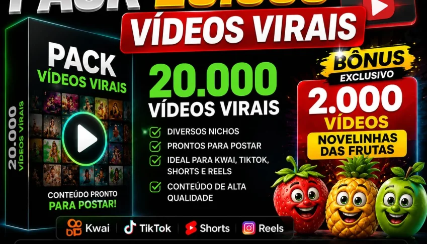 🔥 PACK 20 MIL VÍDEOS VIRAIS + 2 MIL VÍDEOS DE FRUTAS FALANT