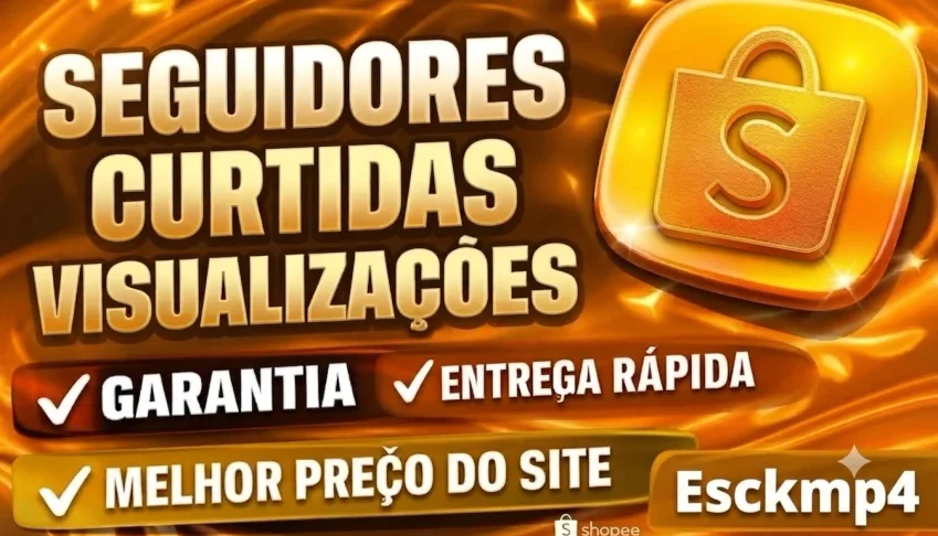 [Menor Preço] Seguidores Shopee,Curtidas,Visualizações!