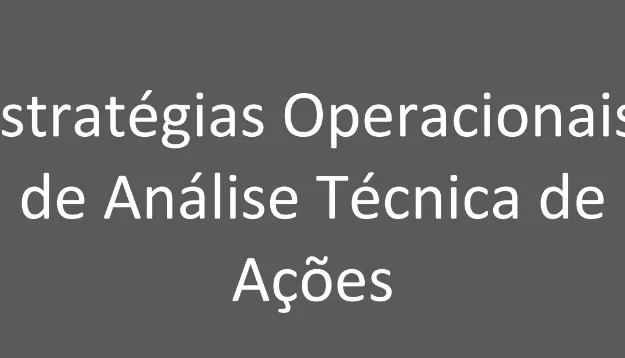 Estratégias Operacionais de Análise Técnica de Ações