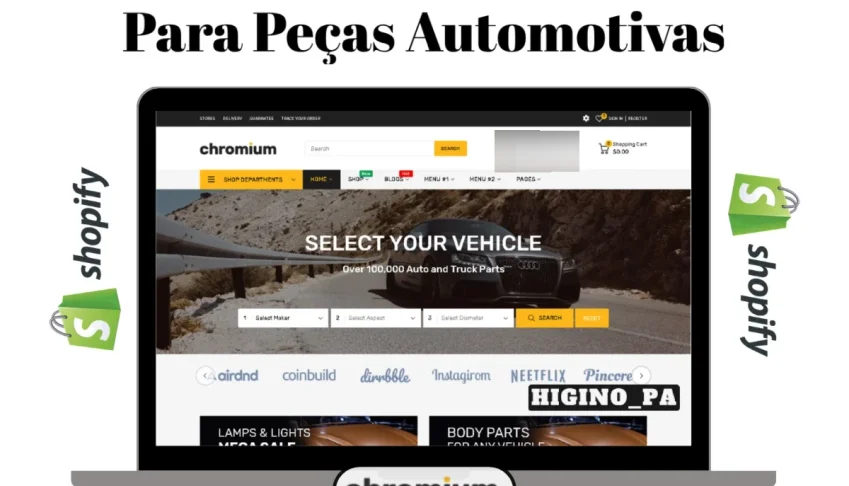 Tema Shopify Chromium Peças Automotivas + Atualizações