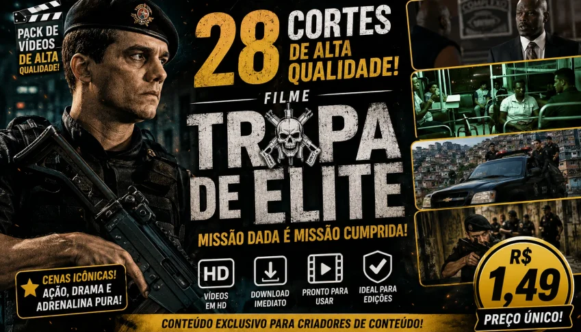 🎬 Pack 28 Cortes Tropa de Elite — Conteúdo para TikTok, Ree
