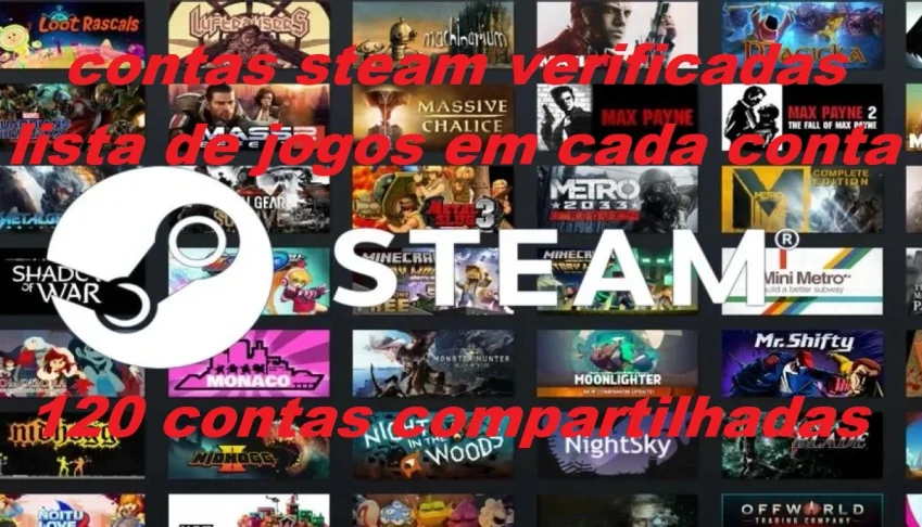 120 Steam Accounts Nfa, Verificadas, Com Nomes Dos Jogos