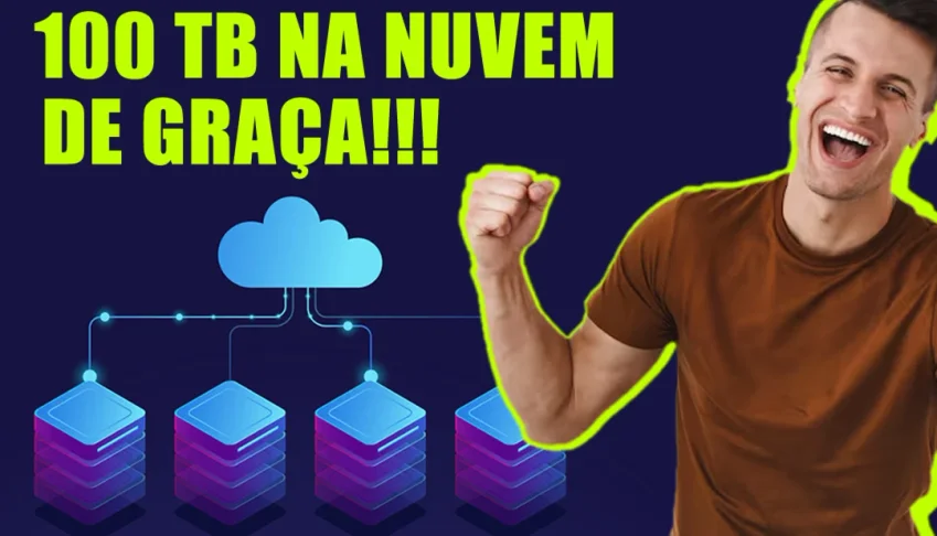 Como Ter 100 Tb De Graça Na Nuvem A Vontade