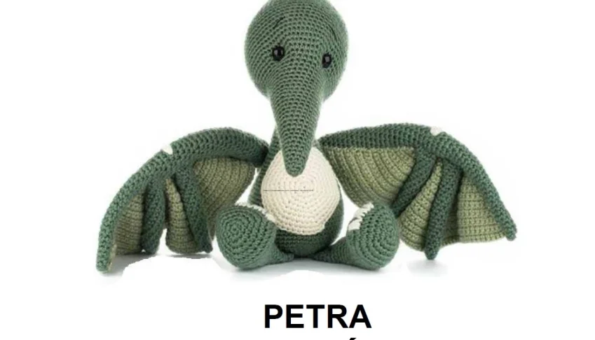 Receita em PDF - Bichinho Petra a Pterodáctilo Amigurumi
