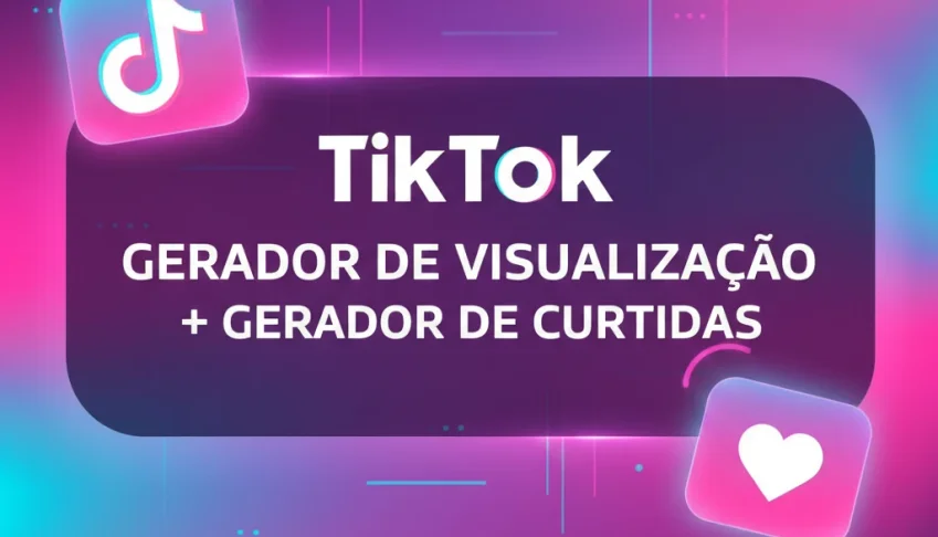 🚀 TikTok Gerador de Visualizações + Curtidas 2026