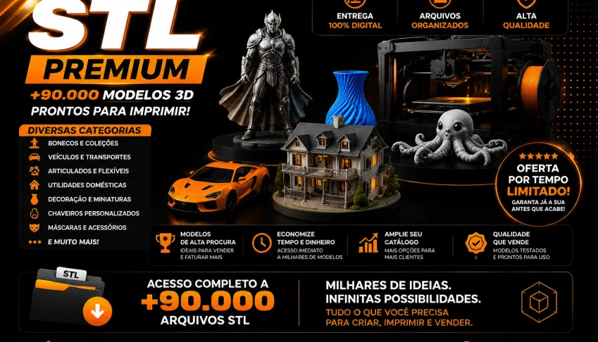 🔥 Arquivos Stl Premium Para Impressão 3D🔥 PROMOÇÂO SÓ HOJE