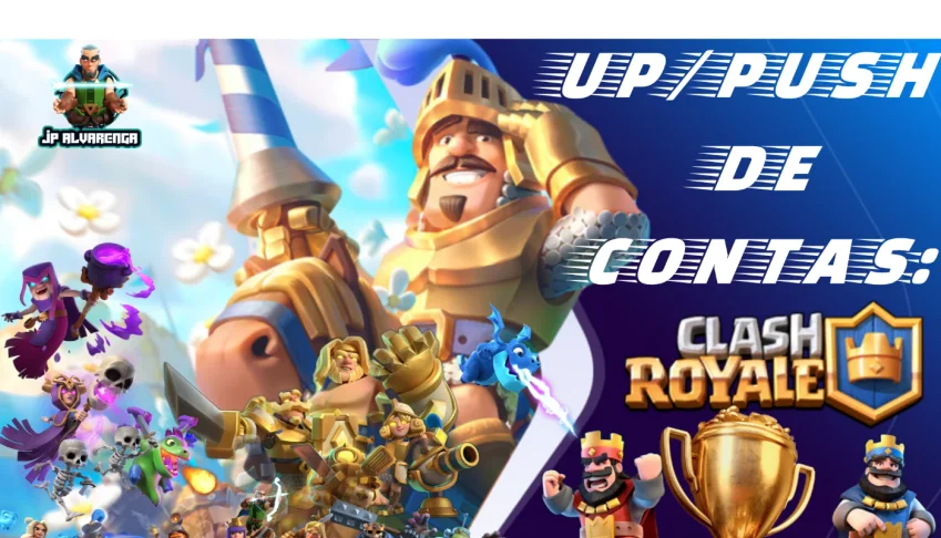 Up/Push Contas Clash Royale! O Melhor E Mais Barato!
