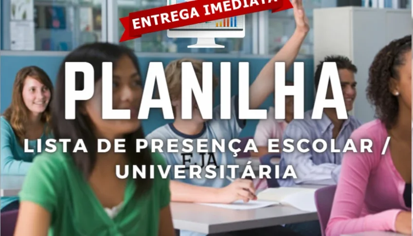 PLANILHA DE PRESENÇA ESCOLAR/UNIVERSITÁRIO