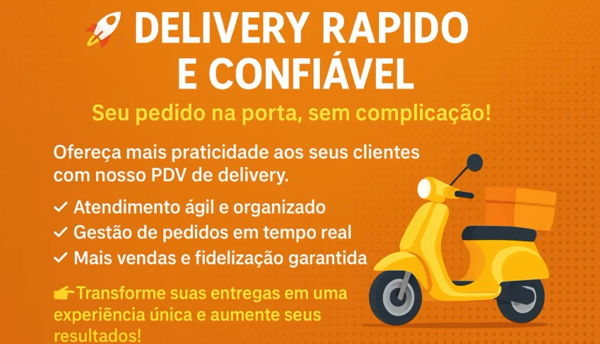 Delivery Rápido e Confiável PDV