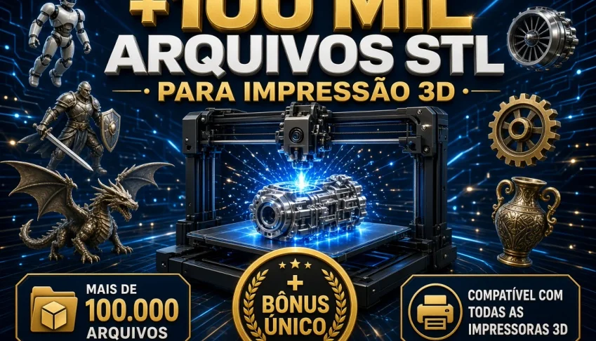 +100 Mil Arquivos Stl Para Impressão 3D + Bônus + Bônus